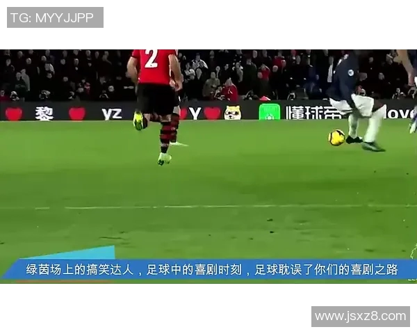 足球明星的搞笑瞬间大盘点让你捧腹大笑的精彩时刻合集